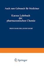 Kurzes Lehrbuch der Pharmazeutischen Chemie