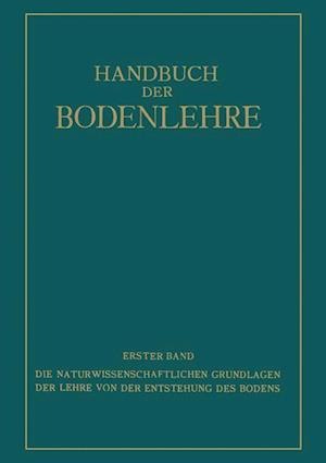 Die Naturwissenschaftlichen Grundlagen Der Lehre Von Der Entstehung Des Bodens