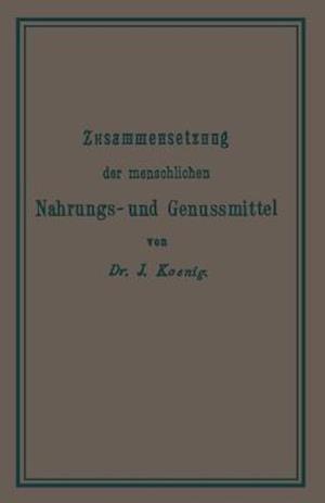 Chemische Zusammensetzung der menschlichen Nahrungs- und Genussmittel