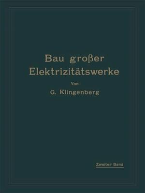 Bau großer Elektrizitätswerke