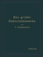 Bau großer Elektrizitätswerke