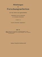 Mitteilungen über Forschungsarbeiten auf dem Gebiete des Ingenieurwesens insbesondere aus den Laboratorien der technischen Hochschulen