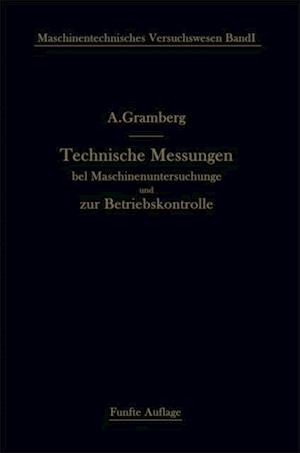 Technische Messungen bei Maschinenuntersuchungen und zur Betriebskontrolle