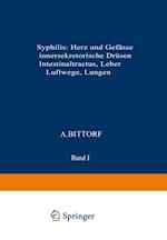 Syphilis: Herz und Gefässe, innersekretorische Drüsen, Intestinaltractus, Leber, Luftwege, Lungen