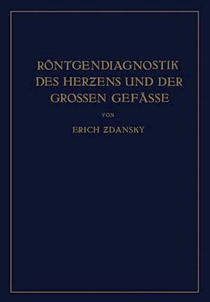 Röntgendiagnostik des Herzens und der Grossen Gefässe