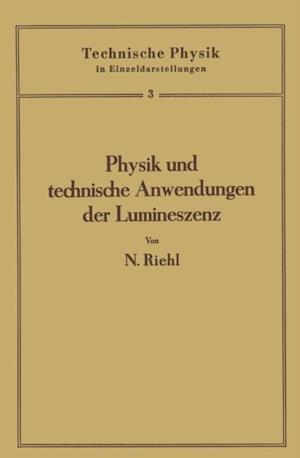 Physik und technische Anwendungen der Lumineszenz