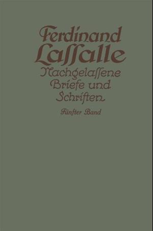 Lassalles Briefwechsel aus den Jahren seiner Arbeiteragitation 1862–1864