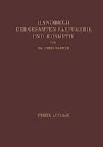 Handbuch der gesamten Parfumerie und Kosmetik