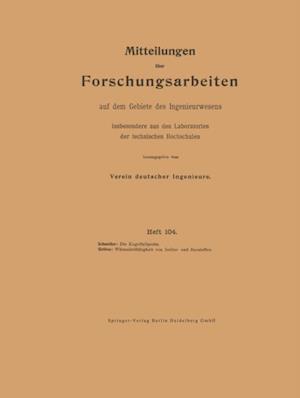 Mitteilungen über Forschungsarbeiten auf dem Gebiete des Ingenieurwesens insbesondere aus den Laboratorien der technischen Hochschulen