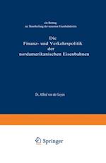 Die Finanz- und Verkehrspolitik der nordamerikanischen Eisenbahnen