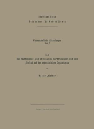 Das Wattenmeer- und Küstenklima Nordfrieslands und sein Einfluß auf den menschlichen Organismus