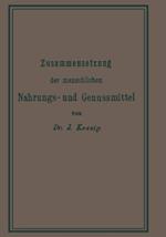 Chemische Zusammensetzung der menschlichen Nahrungs- und Genussmittel