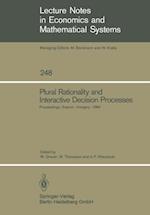 Plural Rationality and Interactive Decision Processes