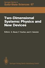 Two-Dimensional Systems: Physics and New Devices