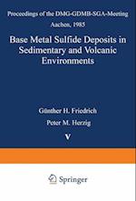 Base Metal Sulfide Deposits in Sedimentary and Volcanic Environments