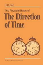 The Physical Basis of the Direction of Time 