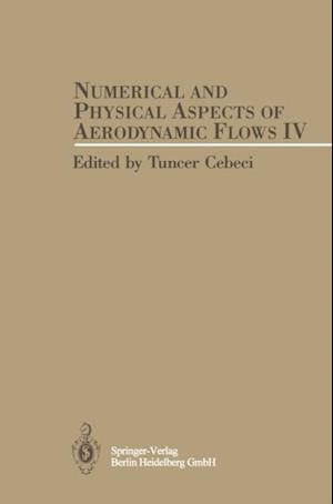 Numerical and Physical Aspects of Aerodynamic Flows IV