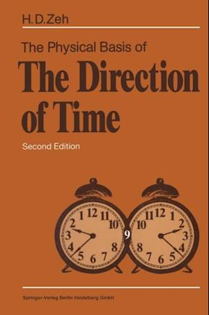 Physical Basis of The Direction of Time