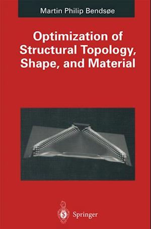 Optimization of Structural Topology, Shape, and Material