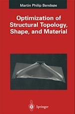 Optimization of Structural Topology, Shape, and Material