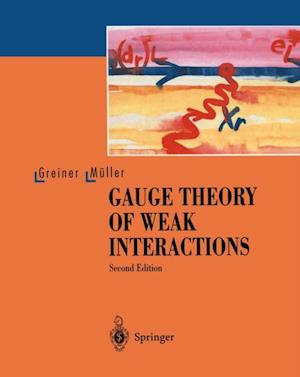 Gauge Theory of Weak Interactions