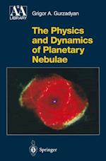 Physics and Dynamics of Planetary Nebulae