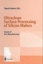 Ultraclean Surface Processing of Silicon Wafers