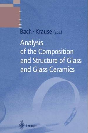 Analysis of the Composition and Structure of Glass and Glass Ceramics