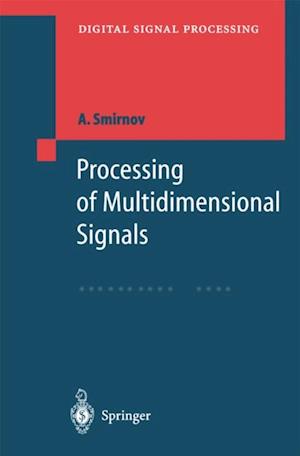 Processing of Multidimensional Signals