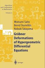 Grobner Deformations of Hypergeometric Differential Equations