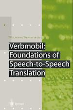 Verbmobil: Foundations of Speech-to-Speech Translation