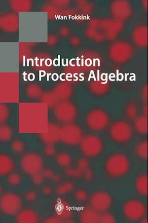 Introduction to Process Algebra