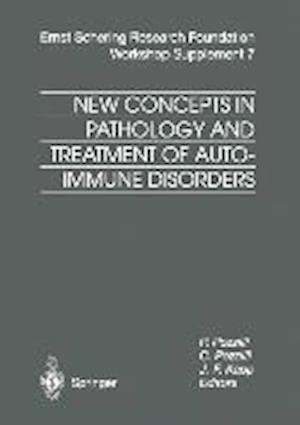 New Concepts in Pathology and Treatment of Autoimmune Disorders