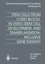 Stem Cells from Cord Blood, in Utero Stem Cell Development and Transplantation-Inclusive Gene Therapy