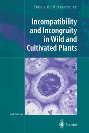 Incompatibility and Incongruity in Wild and Cultivated Plants