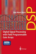 Digital Signal Processing with Field Programmable Gate Arrays 