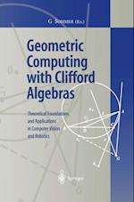 Geometric Computing with Clifford Algebras