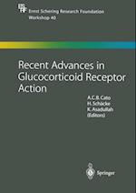 Recent Advances in Glucocorticoid Receptor Action