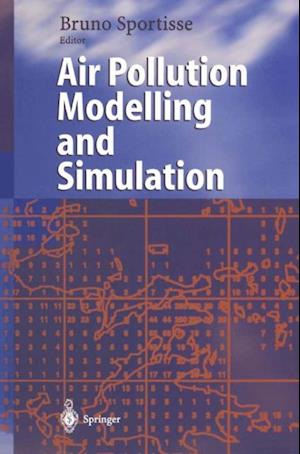 Air Pollution Modelling and Simulation