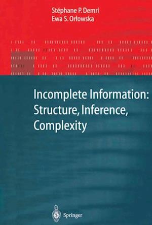 Incomplete Information: Structure, Inference, Complexity