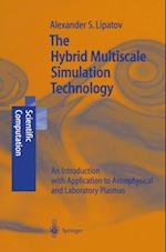 Hybrid Multiscale Simulation Technology