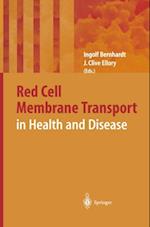 Red Cell Membrane Transport in Health and Disease
