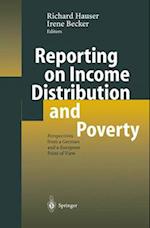 Reporting on Income Distribution and Poverty : Perspectives from a German and a European Point of View 