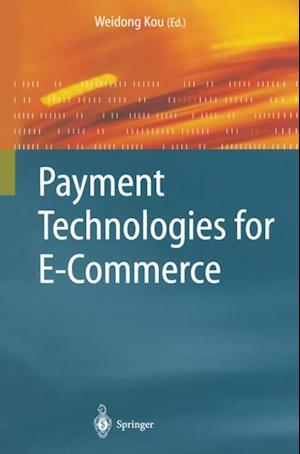 Payment Technologies for E-Commerce