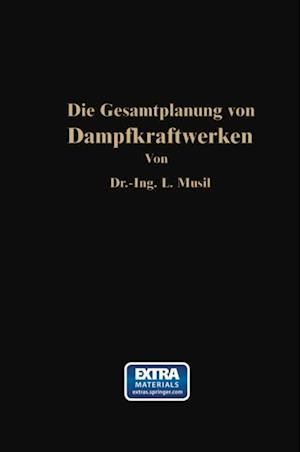 Die Gesamtplanung von Dampfkraftwerken