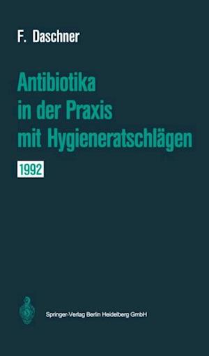 Antibiotika in der Praxis mit Hygieneratschlägen