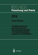 Arbeitsprogramm-generierung zum Schutzgasschweißen mit Industrierobotersystemen im Schiffbau