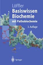 Basiswissen Biochemie mit Pathobiochemie