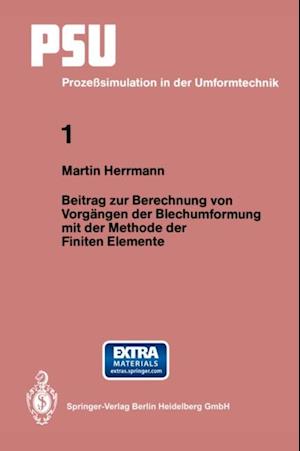 Beitrag zur Berechnung von Vorgängen der Blechumformung mit der Methode der Finiten Elemente