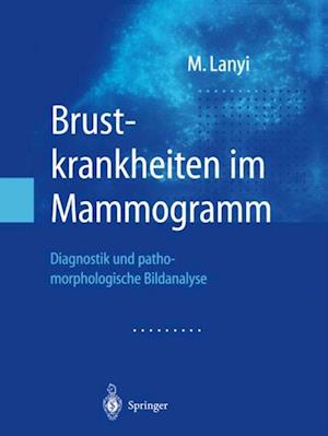 Brustkrankheiten im Mammogramm